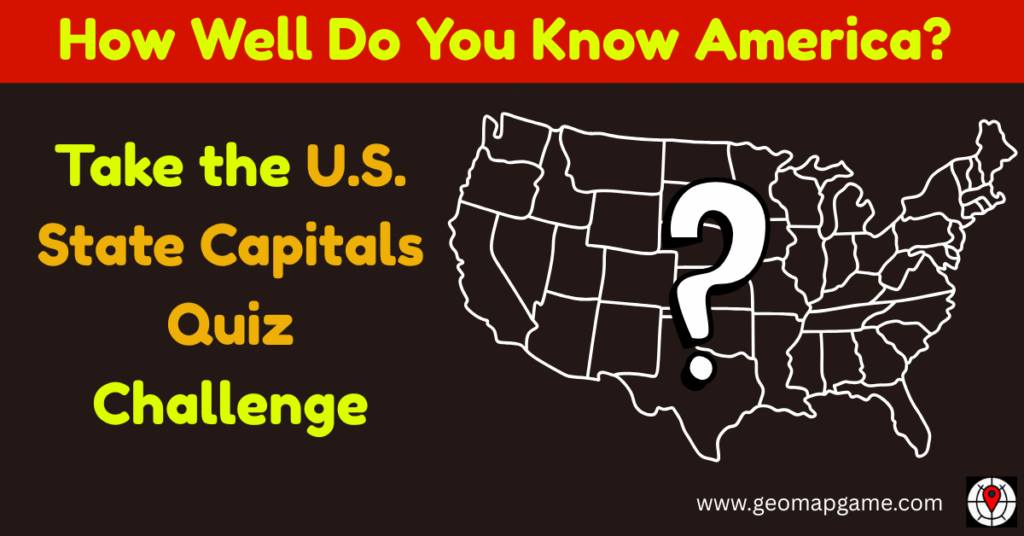 US State Capitals Quiz