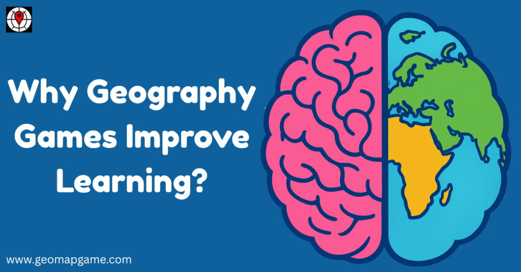 The Psychology Behind Why Geography Games Improve Learning